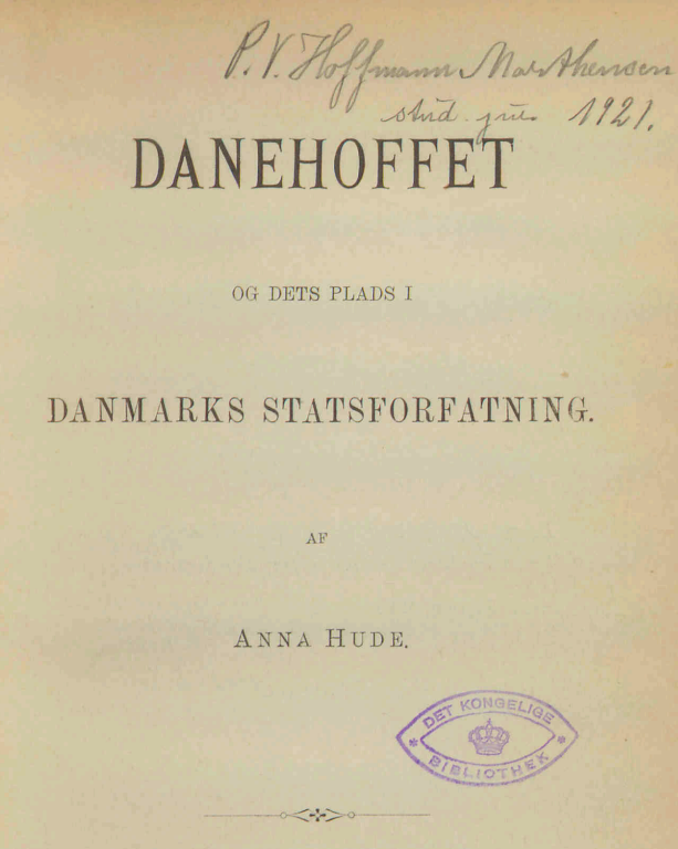 Titelside: "Danehoffet og dets Plads i Danmark Statsforfatning" af Anna Hude