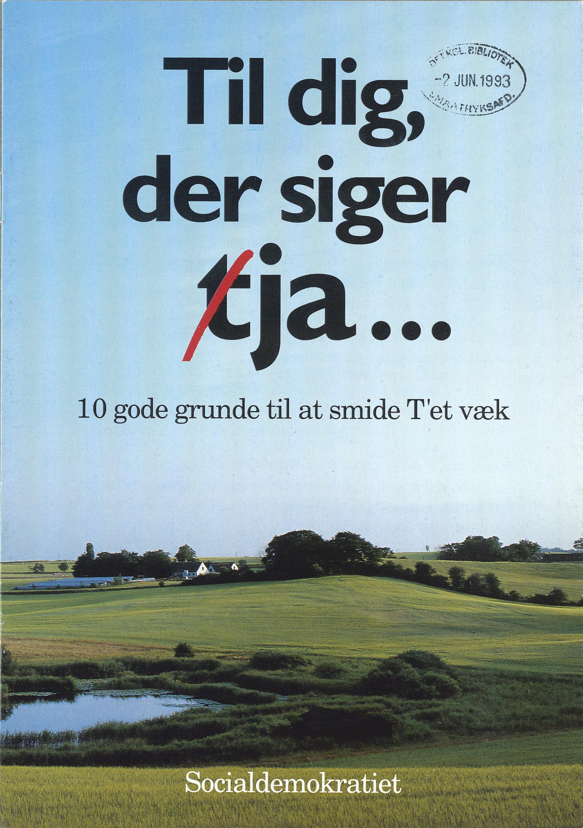 Foto af grøn eng og blå himmel med ordene "Til dig, der siger tja...", hvor T'et i "tja" er streget ud.