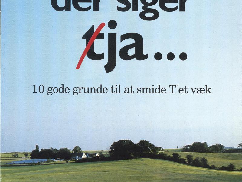 Grøn eng med ordene "Til dig, der siger tja...", hvor T'et er streget ud